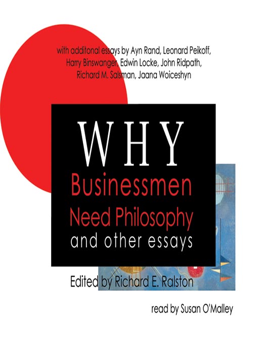 Title details for Why Businessmen Need Philosophy and Other Essays by Ayn Rand - Wait list